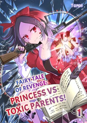 Fairy Tale of Revenge: Princess vs Toxic Parents!