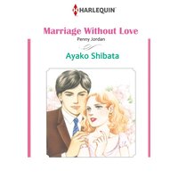 [Sold by Chapter]MARRIAGE WITHOUT LOVE