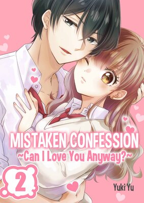 Mistaken Confession -Can I Love You Anyway?-(2)