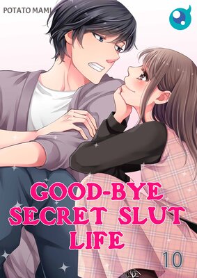 Good-bye Secret Slut Life(10)
