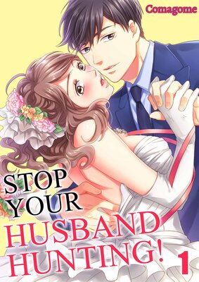 Stop Your Husband Hunting!(1)