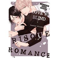 Love Is Blind -Risque Romance- [Plus Digital-Only Bonus and Renta!-Only Bonus]