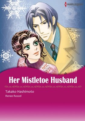 [Sold by Chapter]HER MISTLETOE HUSBAND