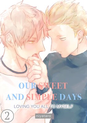 Our Sweet And Simple Days - Loving You All To Myself - (2)