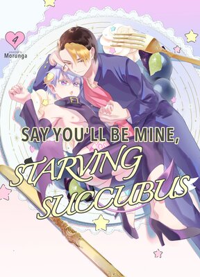 Say You�fll Be Mine�C Starving Succubus (4)