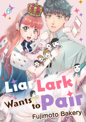Liar Lark Wants to Pair(6)