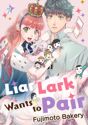 Liar Lark Wants to Pair(7)