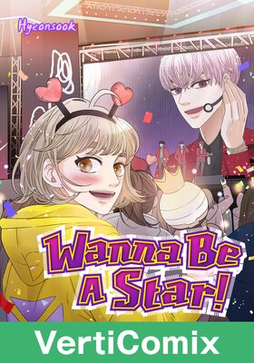 Wanna be a Star! [VertiComix]