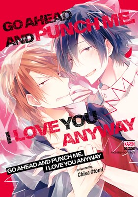 Go Ahead And Punch Me. I Love You Anyway[Plus Digital-Only Bonus]