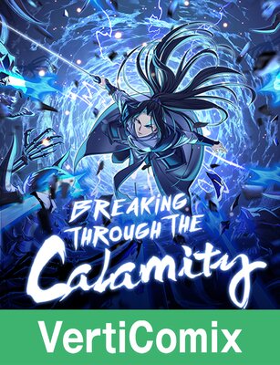 Breaking Through the Calamity [VertiComix]