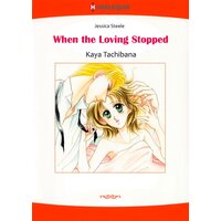 [Sold by Chapter]WHEN THE LOVING STOPPED
