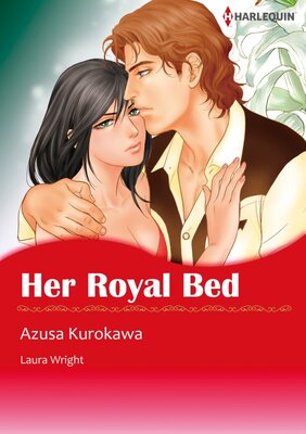 [Sold by Chapter]HER ROYAL BED