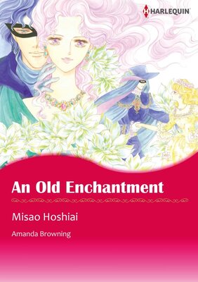 [Sold by Chapter]AN OLD ENCHANTMENT 02