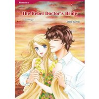 [Sold by Chapter]THE REBEL DOCTOR'S BRIDE