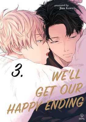 We'll Get Our Happy Ending (3)