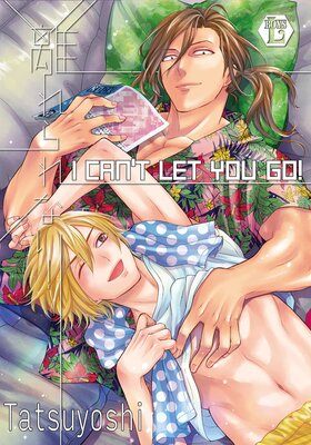 I Can't Let You Go! Ch.2