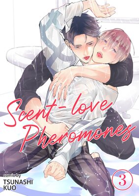 Scent-Love Pheromones Ch.3