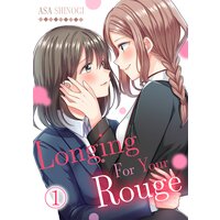 Longing For Your Rouge