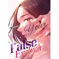 Your False Embrace