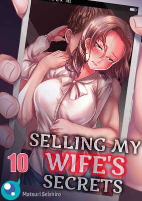Selling My Wife's Secrets(10)