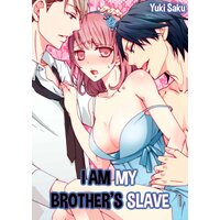 I Am My Brother's Slave