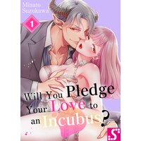Will You Pledge Your Love to an Incubus?