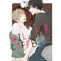 Wild For Coffee