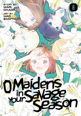 O Maidens In Your Savage Season 8