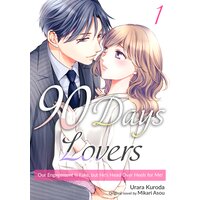 [Sold by Chapter]90 Days Lovers: Our Engagement Is Fake, but He's Head Over Heels for Me!