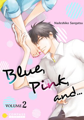 Blue, Pink, and... Ch.2