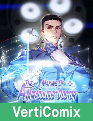 The Making of A Miraculous Doctor [VertiComix]