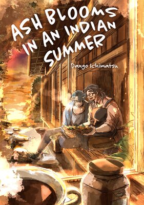 ASH BLOOMS IN AN INDIAN SUMMER Ch.3