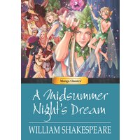 Manga Classics: A Midsummer Night's Dream: Full Original Text Edition (one-shot)