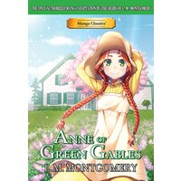 Manga Classics: Anne of Green Gables (one-shot)