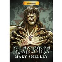 Manga Classics: Frankenstein (one-shot)