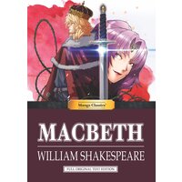 Manga Classics: Macbeth: Full Original Text Edition (one-shot)