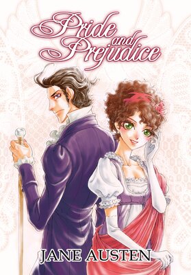 Manga Classics: Pride and Prejudice (one-shot)