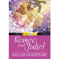 Manga Classics: Romeo and Juliet: Full Original Text Edition (one-shot)