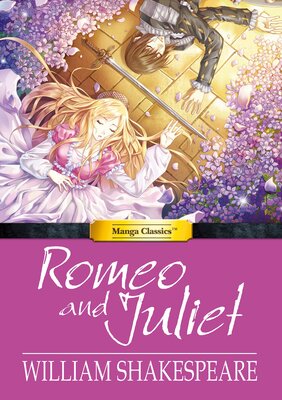 Manga Classics: Romeo and Juliet: Full Original Text Edition (one-shot)