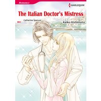 [Sold by Chapter]THE ITALIAN DOCTOR'S MISTRESS