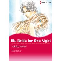 [Sold by Chapter]HIS BRIDE FOR ONE NIGHT