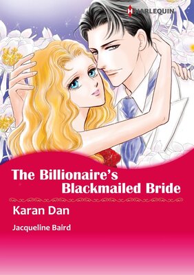 [Sold by Chapter]THE BILLIONAIRE'S BLACKMAILED BRIDE 03