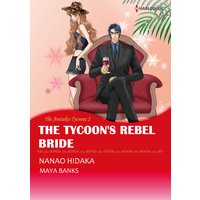 The Tycoon's Rebel Bride The Anetakis Tycoons II