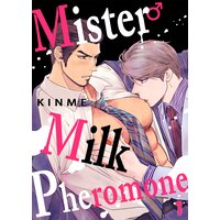 Mister Milk Pheromone