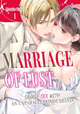 Marriage of Lust: Savage Sex With an Unparalleled Husband 1