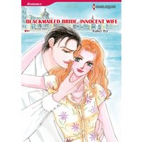 [Sold by Chapter]BLACKMAILED BRIDE, INNOCENT WIFE