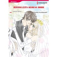 [Sold by Chapter]BERTOLUZZI'S HEIRESS BRIDE 03