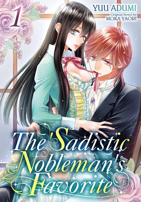 [Sold by Chapter]The Sadistic Nobleman’s Favorite