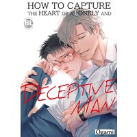 How to Capture the Heart of a Lonely and Deceptive Man