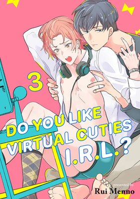 Do You Like Virtual Cuties I.R.L.? (3)